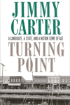 Turning Point: A Candidate, a State and a Nation Come of Age book cover